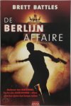 B. Battles 43914 - De Berlijn affaire