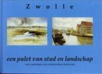 PFEIFER, F - Zwolle een palet van stad en landschap. Twee wandelingen in en vijf fietstochten rond de stad