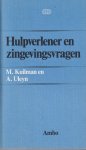 Kuilman, M. & A. Uleyn - Hulpverlener en zingevingsvragen Kuilman, M. & A. Uleyn - Hulpverlener en zingevingsvragen