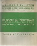 Friethoff, C. - De Goddelijke predestinatie naar de leer van Thomas van Aquinas en Calvijn