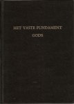 Poel, Ds. Chr. van der - Het vaste fundament Gods