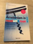 Harold Hamersma - Amsterdam in rood, wit & rosé / de lekkerste wijnwinkels & hun wijnen