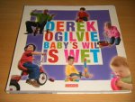 Derek Ogilvie - Baby's wil is wet