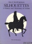 Jackson, Nevill E. - Silhouettes. A history and dictionary of artists. With 300 illustrations