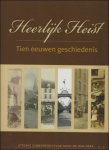 Luk Herteleer ; Gabriele Segers ; - Heerlijk Heist : tien eeuwen geschiedenis