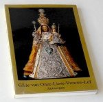 Beeck, Drs Roland A E op de - De Gilde van Onze-Lieve-Vrouwe-Lof in de kathedraal van Antwerpen. Vijfhonderd jaar Mariaverering te Antwerpen