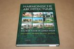 Hoogenberk, Ibelings, Montijn & Thomas - Harmonische architectuur  --  Bouwen voor de lange duur
