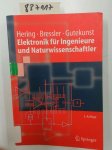 Hering, Ekbert, Klaus Bressler und Jürgen Gutekunst: - Elektronik für Ingenieure und Naturwissenschaftler (Springer-Lehrbuch)