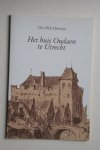 Dick Valentijn - Clavis deel 4:  het Huis Oudaen te Utrecht