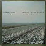 Ger Dekkers - New Dutch landscapes