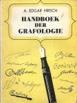 Hirsch, Edgar A. - Handboek der Grafologie