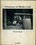 Oppitz, Michael - Schamanen im Blinden Land. Ein Bilderbuch aus dem Himalaya