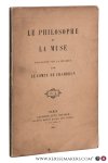 Chambrun, Le Comte de. - Le philosophie et la muse. Dialogues sur la musique.