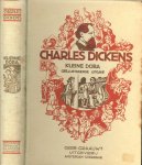 Dickens, Charles .. Vertaling C.M. Mensing  Met 58 houtgravures van J.Mahoney, - Kleine Dora In twee boeken .. Eerste boek  Armoede  .. Tweede boek  Rijkdom  in een band