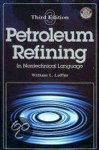 Leffler, William L. - Petroleum Refining in Nontechnical Language