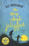 Benjamin, Ali - The Thing About Jellyfish