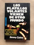 GUIEU,J. - Los platillos volantes vienen de otro mundo
