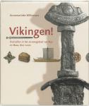 Bruin, Ron de - Vikingen ! Overvallen in het stroomgebied van Rijn en Maas, 800-1000