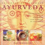 Morningstar, Sally - Zelfhulp bibliotheek. Ayurveda. Een traditionele Indiase geneeswijze voor harmonie en gezondheid