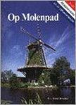 H. Ouweneel, A.A. Vonk - Op Molenpad