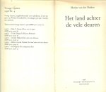 Marian van der Heiden ..Illustraties  Helen van Vliet - Het land achter de vele deuren   ..  Alexander vindt het beslist niet prettig om de slimste van de klas te zijn, Want enkel daarom wordt hij regelmatig te pakken genomen door jongens uit zijn klas.