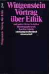 Wittgenstein, Ludwig - Vortrag über Ethik und andere kleine Schriften Wittgenstein, Ludwig - Vortrag über Ethik und andere kleine Schriften