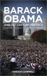 Horace Campbell - Barack Obama and Twenty-first Century Politics A Revolutionary Moment in the USA