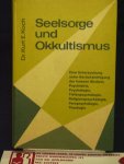 Koch, Kurt E., Dr. - Seelsorge und okkultismus