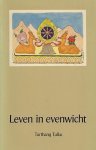 Tarthang Tulku - Leven in evenwicht Tarthang Tulku - Leven in evenwicht
