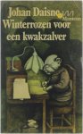 Johan Daisne - Winterrozen voor een kwakzalver