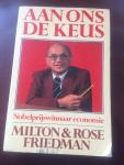 Friedman, Milton; Friedman, Rose - Aan ons de keus