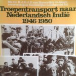 Hanswyck Jonge - Troepentransport naar ned. indie / druk 1