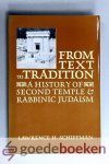 Schiffman, Lawrence H. - From Text to Tradition --- A History of second Temple & Rabbinic Judaism Schiffman, Lawrence H. - From Text to Tradition --- A History of second Temple & Rabbinic Judaism
