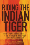 Nobrega & Sinha - RIDING THE INDIAN TIGER - Understanding India, The World's Fastest Growing Market