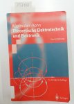 Küpfmüller, Karl und Gerhard Kohn: - Theoretische Elektrotechnik und Elektronik: Eine Einführung (Springer-Lehrbuch)