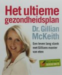 G. Mackeith - Het ultieme gezondheidsplan een leven lang slank met Gillians manier van eten