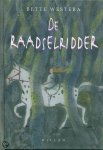 Bette Westera, B. Westera - De Raadselridder Geb