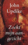 Updike, John - Zoekt mijn aangezicht