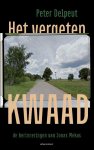 Peter Delpeut - Het Vergeten Kwaad