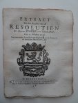- Extract Uit het Register van de Resolutien der Heeren Staaten van Zeeland, Den 8. October 1756. Concernerende de calibre van Billietten tot de Schotsche en Luiksche Smee-Koolen, etc. - Extract Uit het Register van de Resolutien der Heeren Staaten van Zeeland, Den 8. October 1756. Concernerende de calibre van Billietten tot de Schotsche en Luiksche Smee-Koolen, etc.
