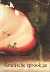 Raephorst, Marijke van (bewerkster) - Aziatische sprookjes Raephorst, Marijke van (bewerkster) - Aziatische sprookjes