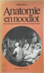 Stephen Kern, Martin Beumer - Anatomie en noodlot een cultuurgeschiedenis van het menselijk lichaam