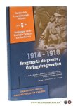 Bruneel, C. / Th. de Hemptinne / G. Vanthemsche (eds.). - Fragments de guerre / Oorlogsfragmenten 1914-1918. Bruneel, C. / Th. de Hemptinne / G. Vanthemsche (eds.). - Fragments de guerre / Oorlogsfragmenten 1914-1918.