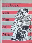 Ligthart, Jan & H. Scheepstra & Cornelis Jetses (geillustreerd door) - Het boek van Pim en Mien