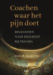 Ien G.M. Pol - Coachen Waar Het Pijn Doet