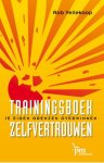 Rob Vellekoop 101406 - Trainingsboek zelfvertrouwen je eigen grenzen overwinnen