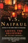 V.S. Naipaul - Among the Believers