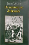 Jules Verne, Pieter Verhulst - De muiterij op de Bounty en andere verhalen