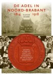 Klaasje Douma - Zuidelijk Historisch Contact  -   De adel in NoordBrabant, 1814-1918