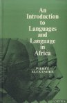 Alexandre, Pierre - An Introduction to Languages and Language in Africa